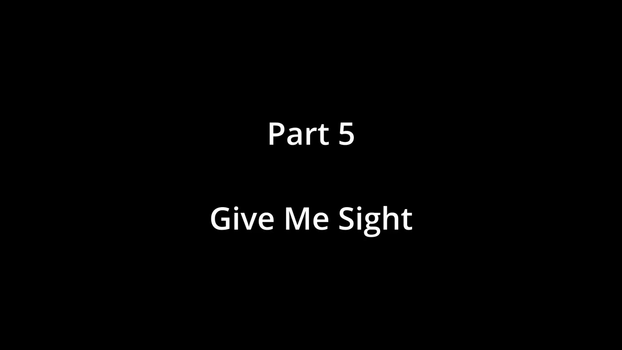 Give Me Sight