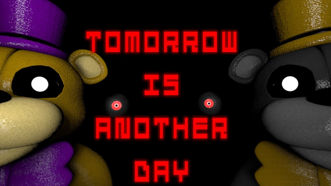 [SFM-FNAF] Tomorrow is another day - Stagged (Collab)