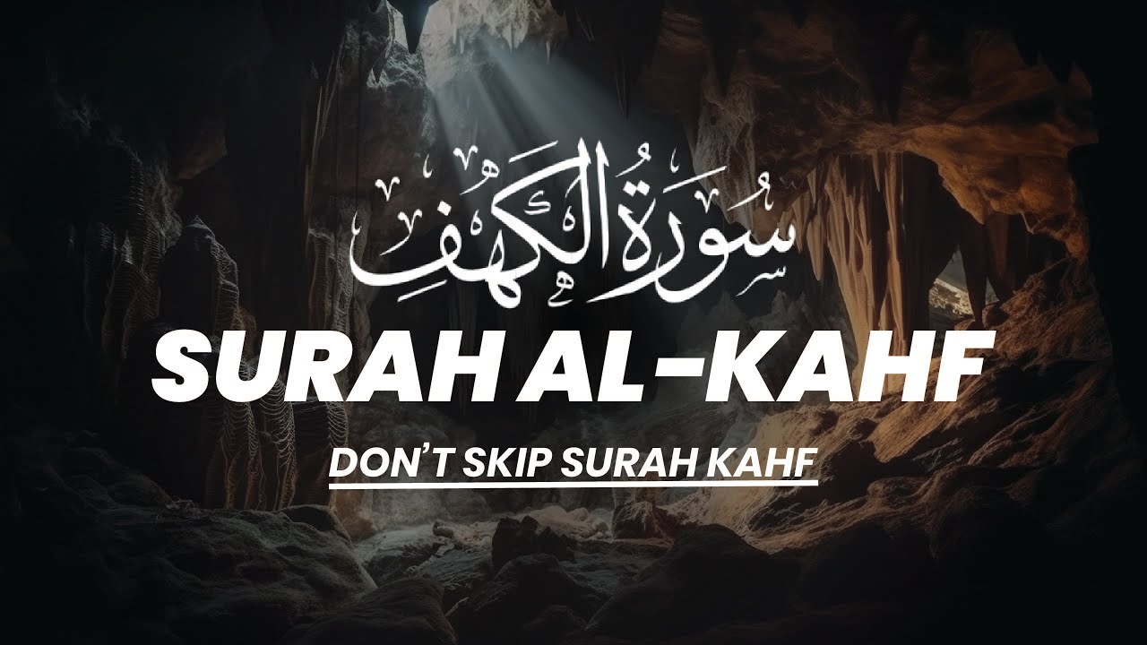 Surah Al Kahf Full | Beautiful Quran Recitation | Surah Kahf with Arabic Text | Friday Surah Kahf