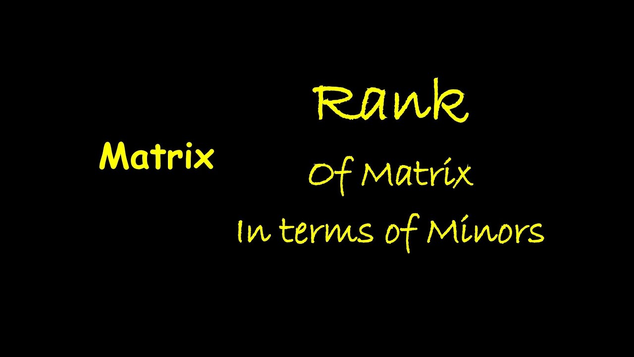 Rank of Matrix in terms of Minors