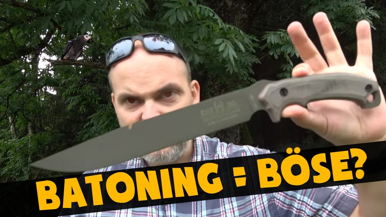 Batoning ist b&ouml;se? | Survival Messer