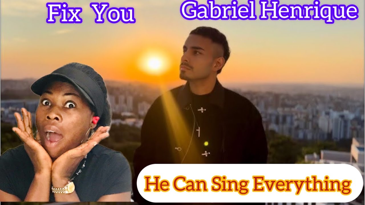 Gabriel Henrique - Fix  You - First Time Reaction!