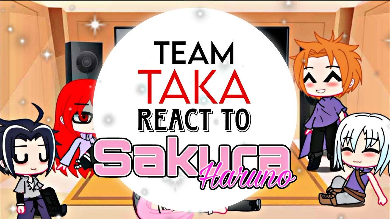 ✅Taka Team💚React To Sakura Haruno ( 2/2 ) Part 2 | It'z Peachy Sunlight | Gachaclub | Full HD video✅