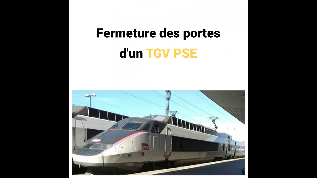 {TGV PSE} : Fermeture des portes