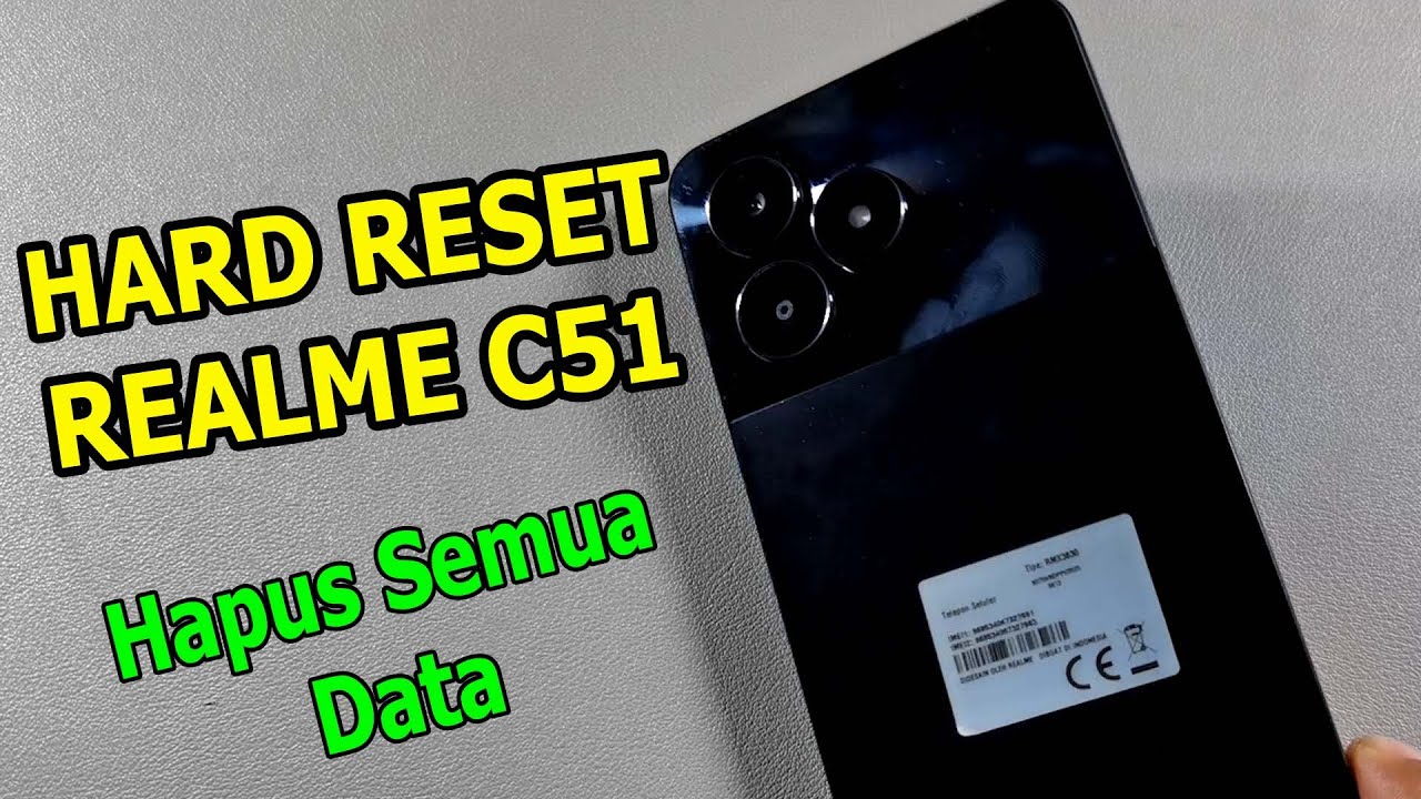 Cara hard reset realme c51 hapus data, lupa pasword, lupa pola, lupa PIN tanpa PC