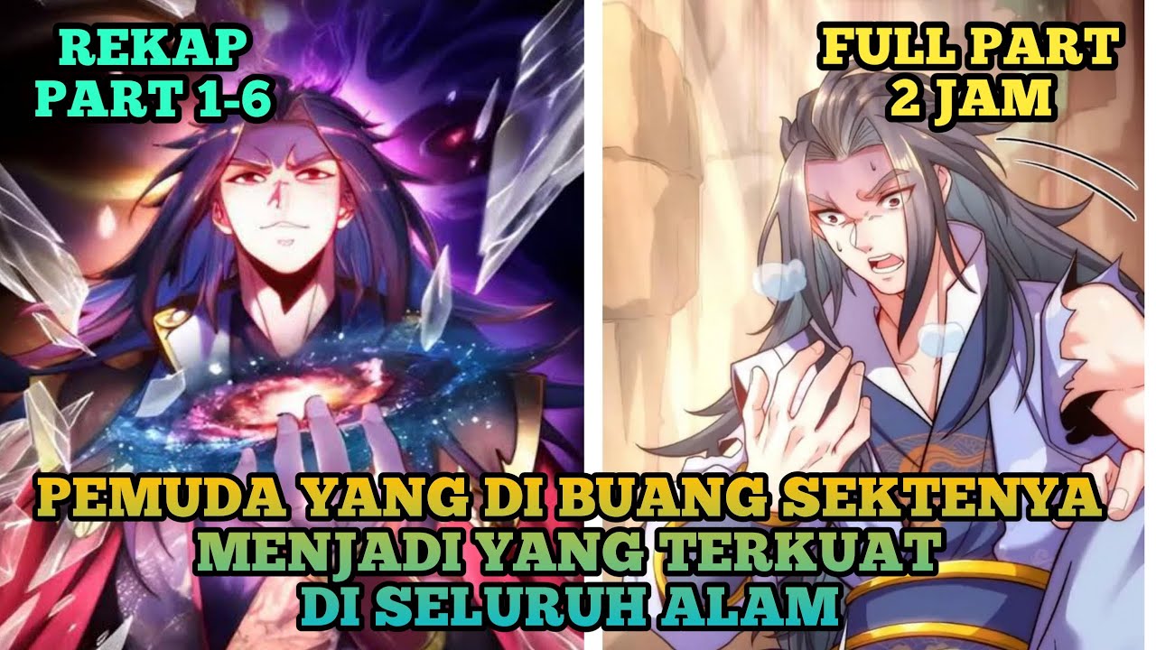 REKAP PART 1-6 MANHWA MELEBIHI DEWA!! PEMUDA YANG DI BUANG DAN MEMBANGKITKAN KEKUATAN ASLINYA