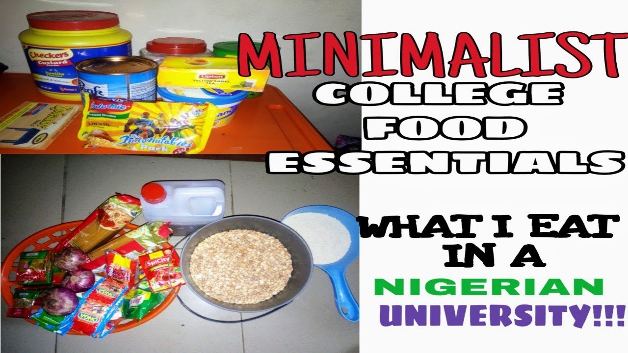 COLLEGE GROCERIES LIST: Back To School Food Essentials & Tips For Nigerian Students (Must Haves)