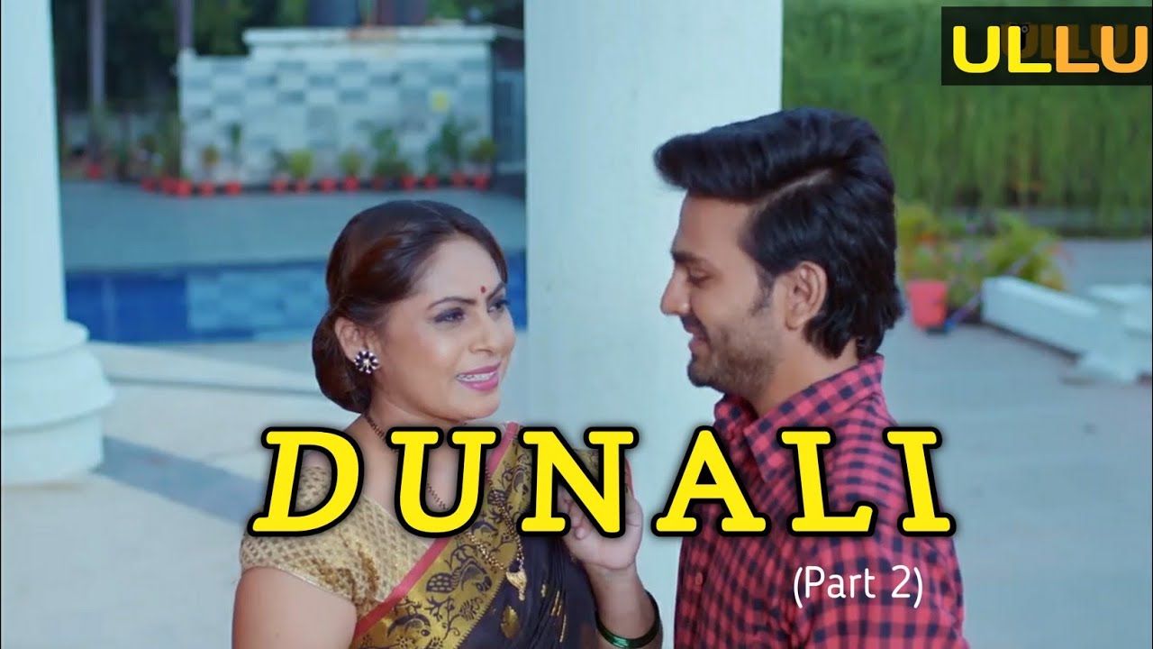 Dunali | Dunali Part 2 | Dunali ullu Web Series | Dunali Part 2 Official Trailer | Story Explained |