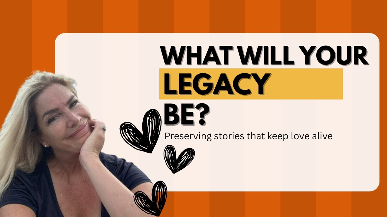 What is Your legacy? How to Leave Your Story #legacy #legacybuilding