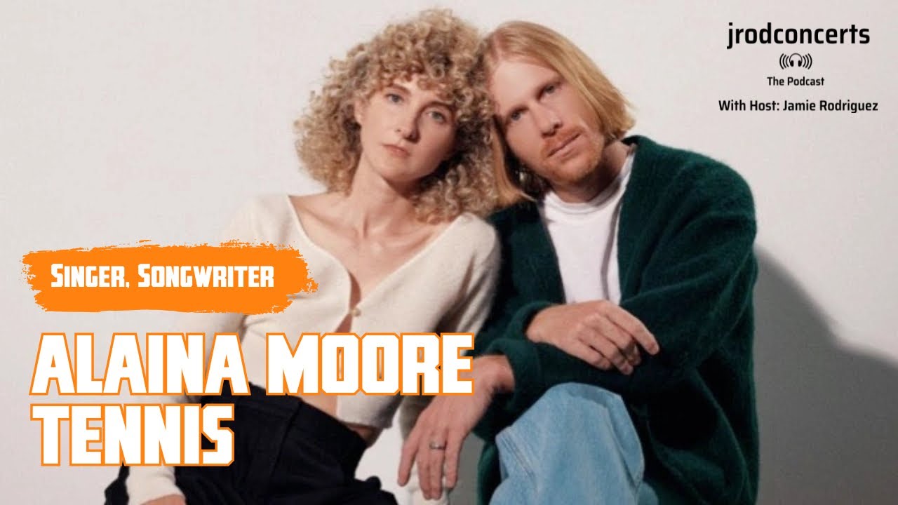 Singer/Songwriter Alaina Moore (Tennis)