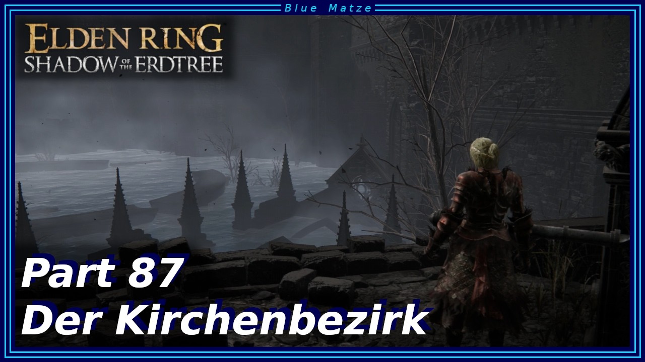 Elden Ring: SotE Mini (NG++) #87 - Der Kirchenbezirk