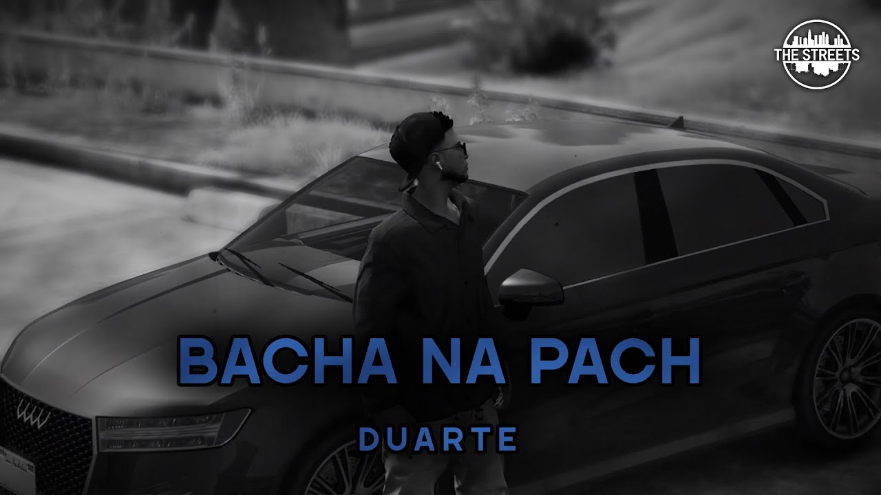 Duarte - Bacha na pach (Official Music Video) I THE STREETS