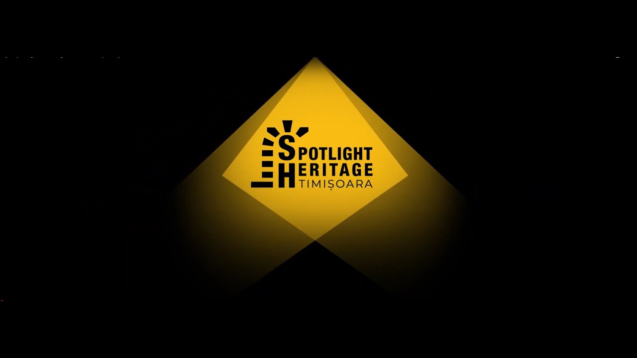 Spotlight Heritage Timisoara (2024) | 2019 - 2023