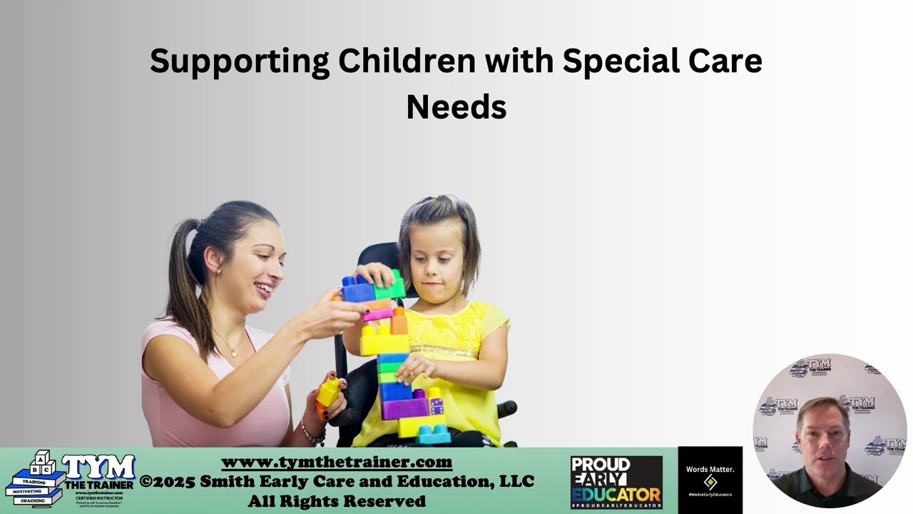 2025 Supporting Children with Special Care Needs