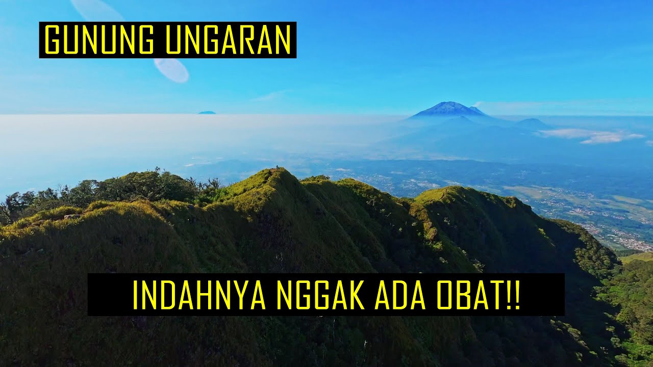 JALAN-JALAN KE GUNUNG UNGARAN PAKAI DRONE | INDAHNYA NGGAK ADA OBAT