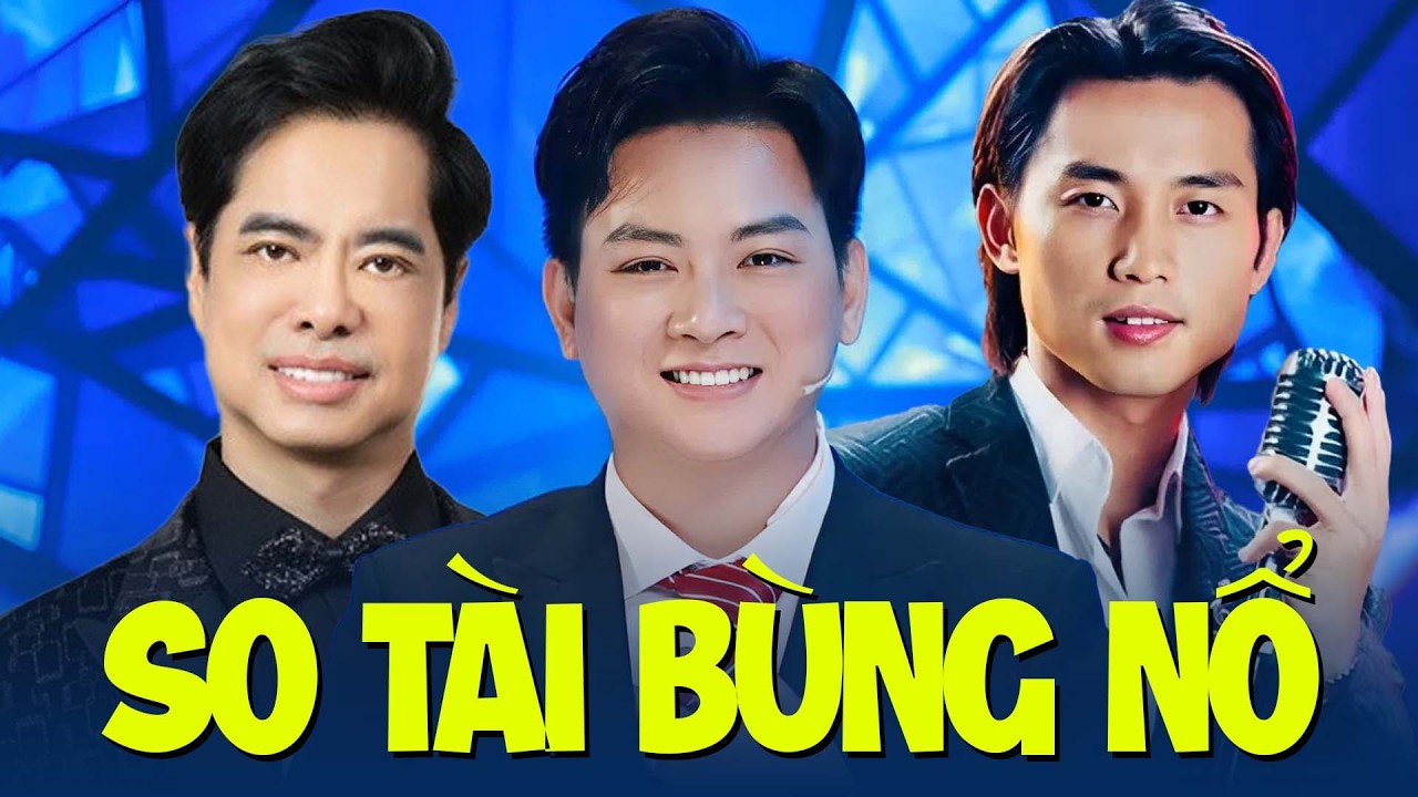 Bộ 3 Giọng Ca So Tài Bùng Nổ - Ngọc Sơn, Đan Nguyên, Hoài Lâm | Top 1 Trữ Tình Ai Hát Hay Nhất