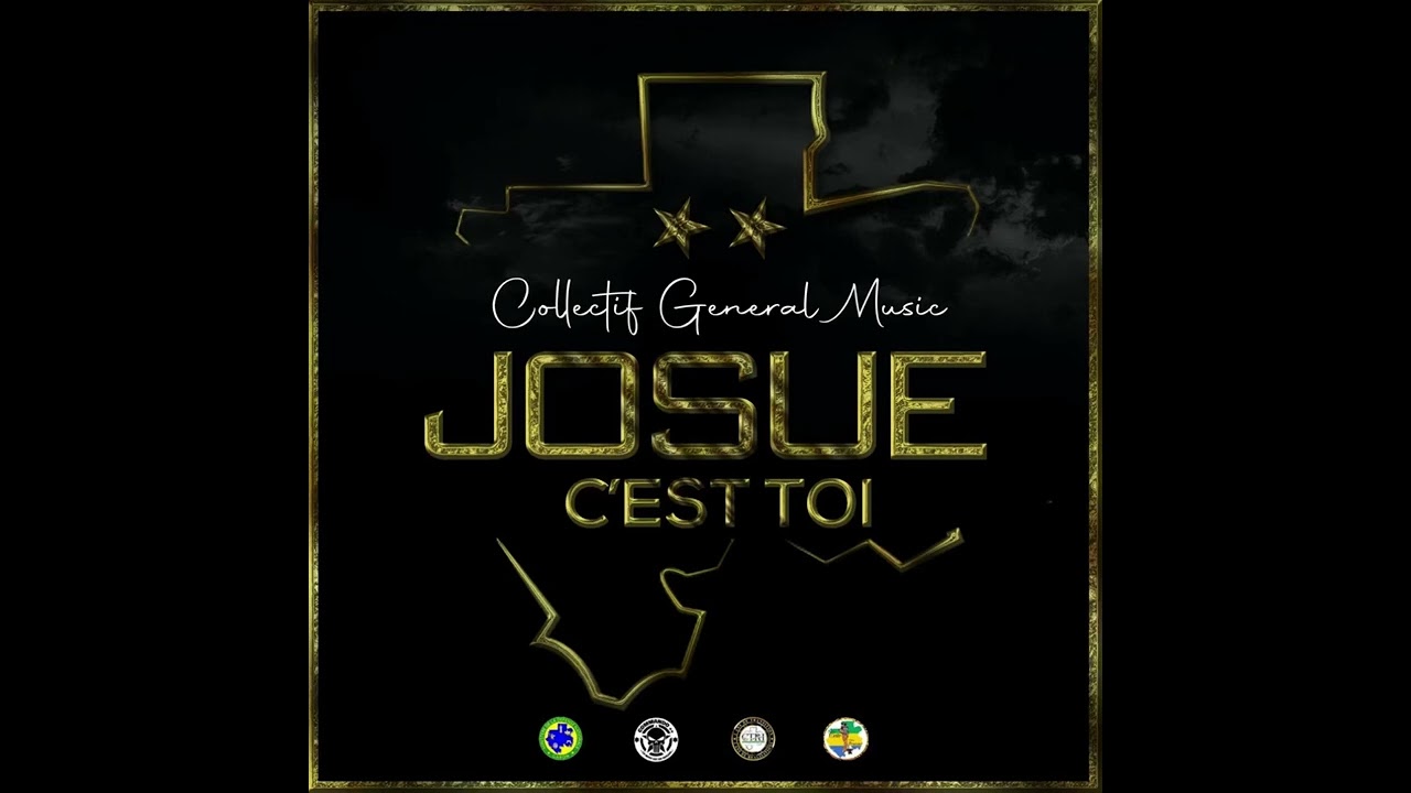 Le Collectif General Music - Josué [c’est toi] (Official Audio)