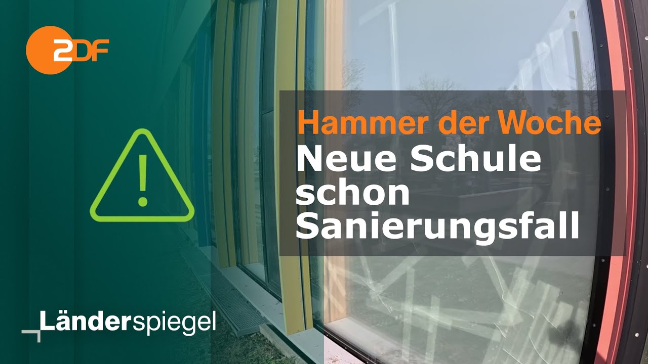 Neue Schule schon Sanierungsfall | Hammer der Woche vom 22.02.2025 | ZDF