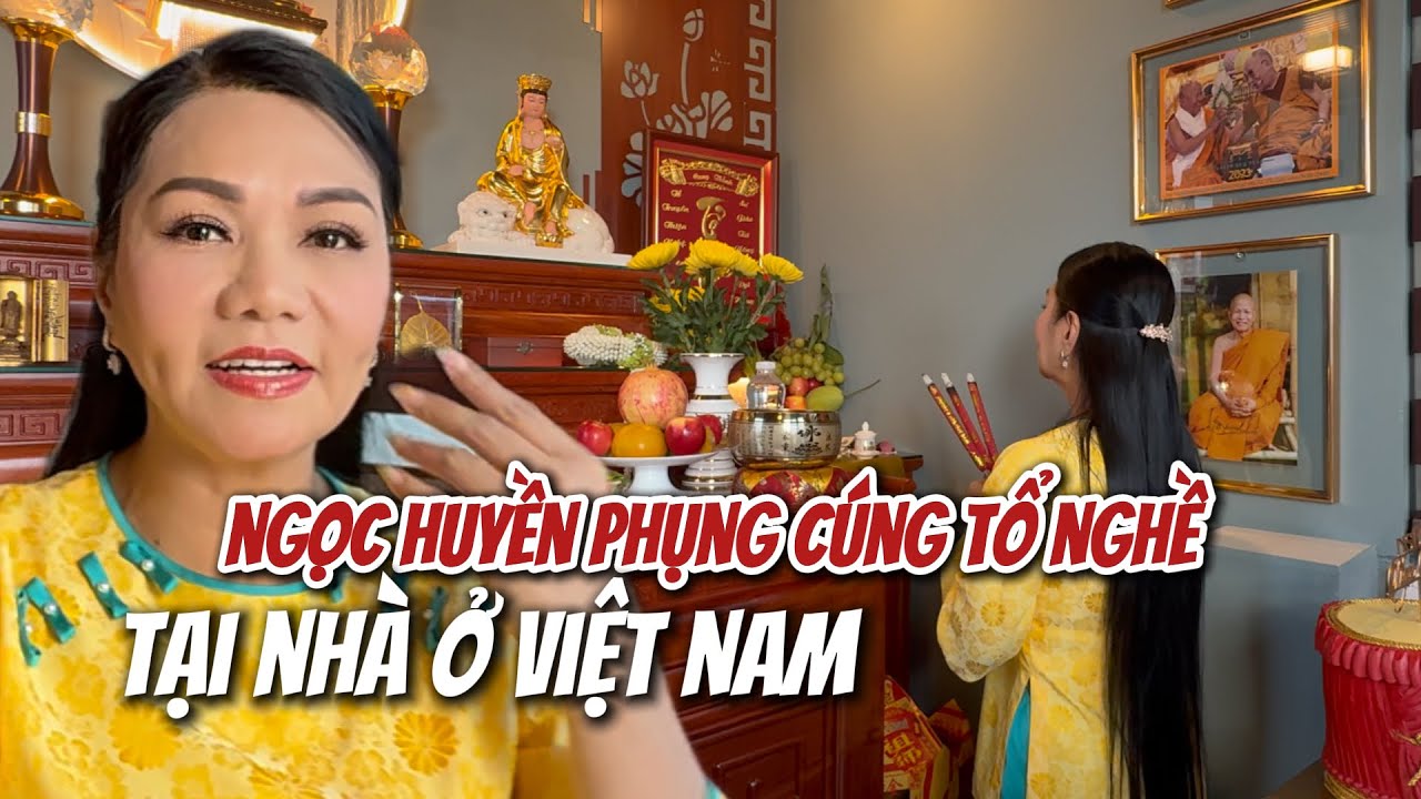 Ngọc Huyền TỰ TAY c&uacute;ng Tổ Nghề ngay tại nh&agrave; ri&ecirc;ng ở Việt Nam