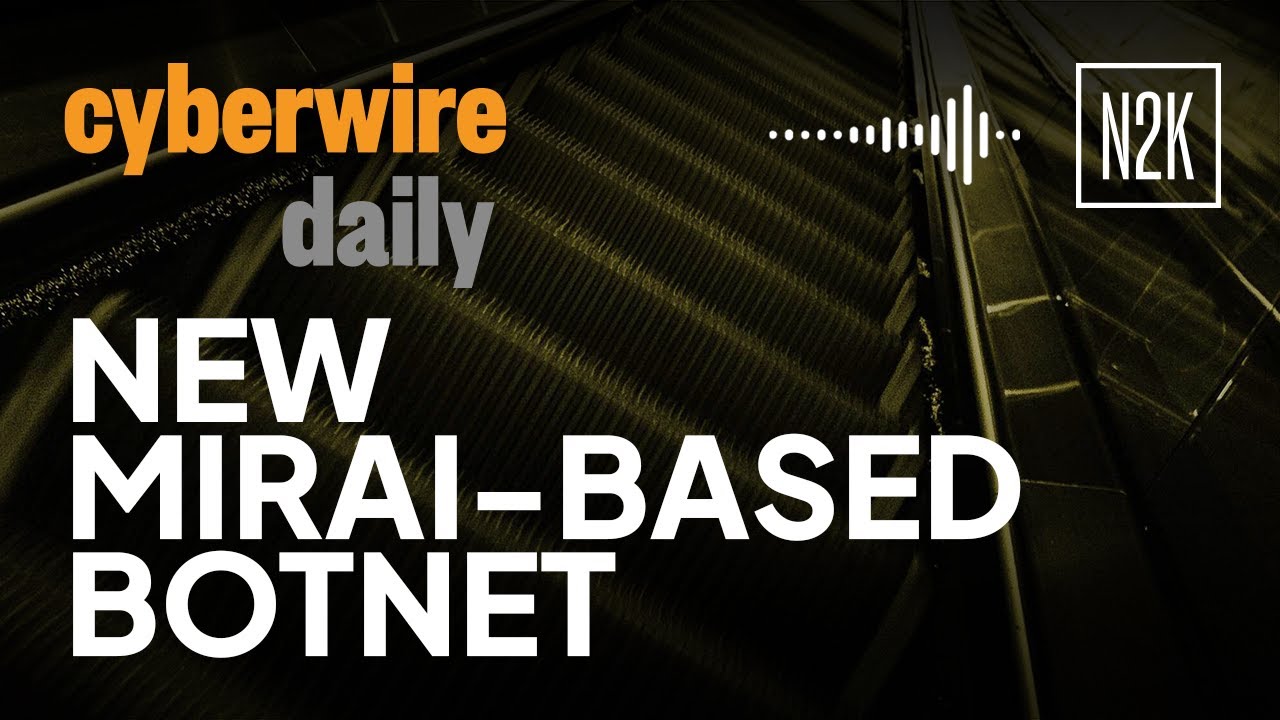 A new Mirai-based botnet.