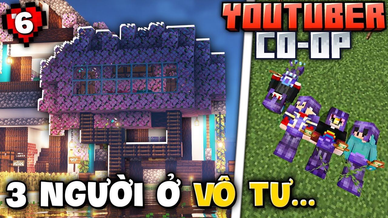 Minecraft YOUTUBER CO-OP 1.21 Tập 6: KKK Và Câu Chuyện 