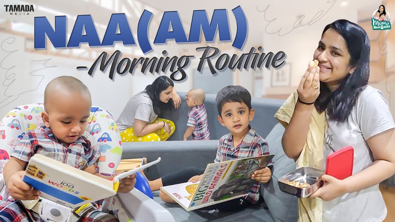 Naa (Am) - Morning Routine || @manuthohappyandrichy || Tamada Media