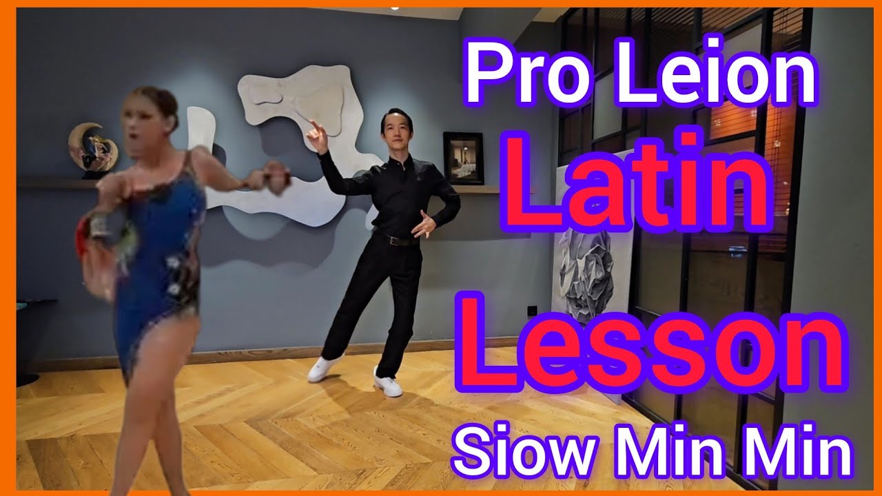 Latin Lesson Siow Min Min with Champion Latin Teacher Leion