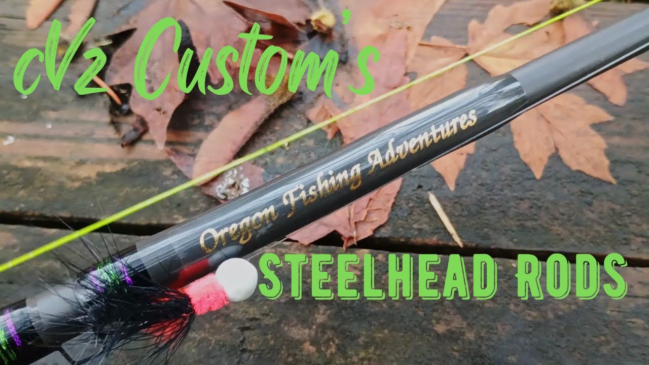 cVz Custom's Steelhead Rods w/ Stryker and Lamiglass Blanks (Abalone Shell)