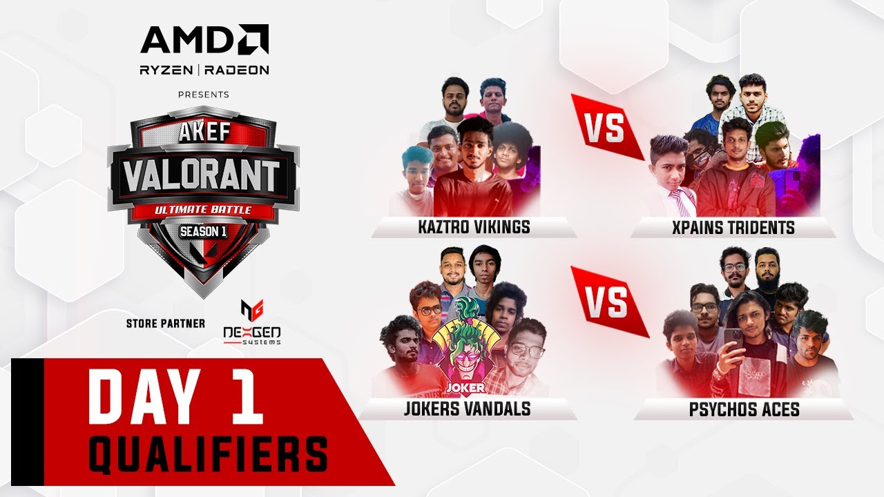 AKEF VALORANT ULTIMATE BATTLE SEASON 1 PRESENTED BY AMD - DAY 1 - QUALIFIERS
