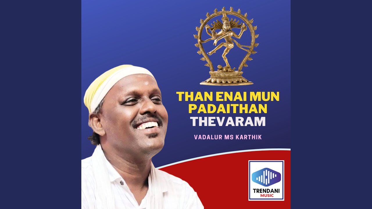 Than Enai Mun Padaithan Thevaram