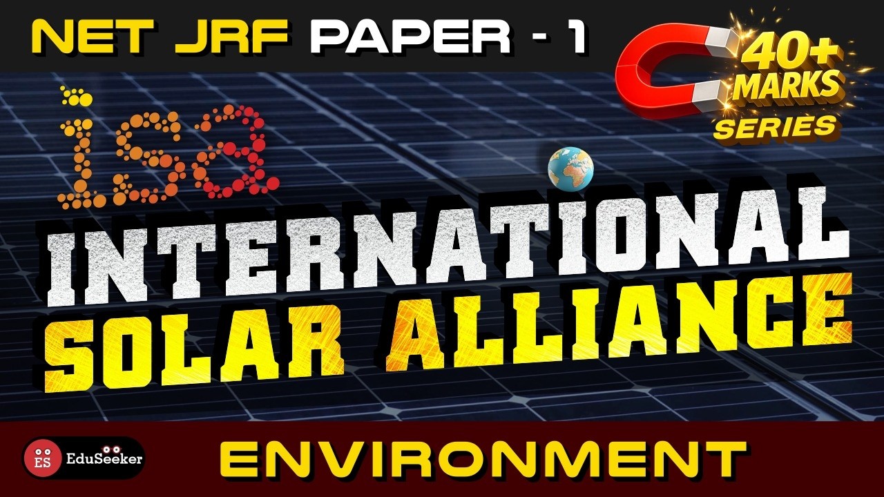 International Solar Alliance (ISA) | NET Paper-1  Environmental Science | 40+ Questions Series