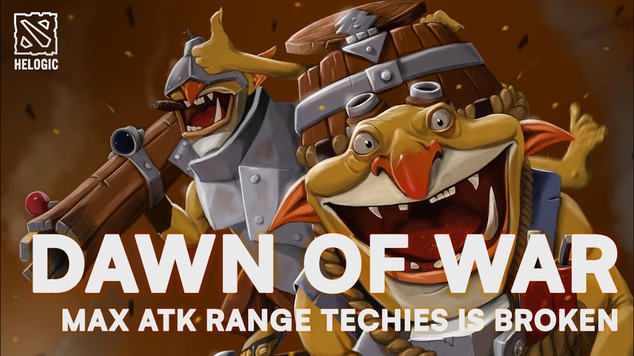 DAWN OF WAR DOTA 2 - MAX ATK RANGE TECHIES IS BROKEN