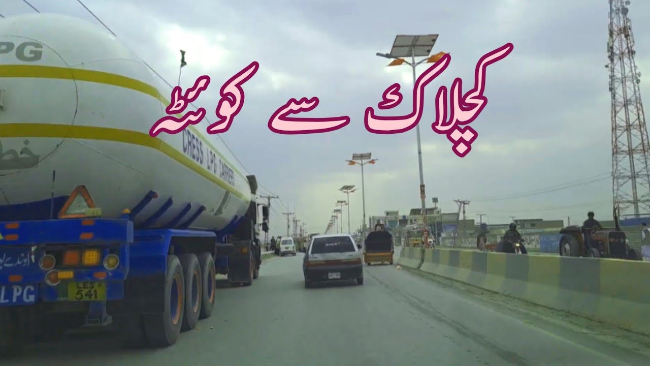 Kuchlak to Quetta || Full video