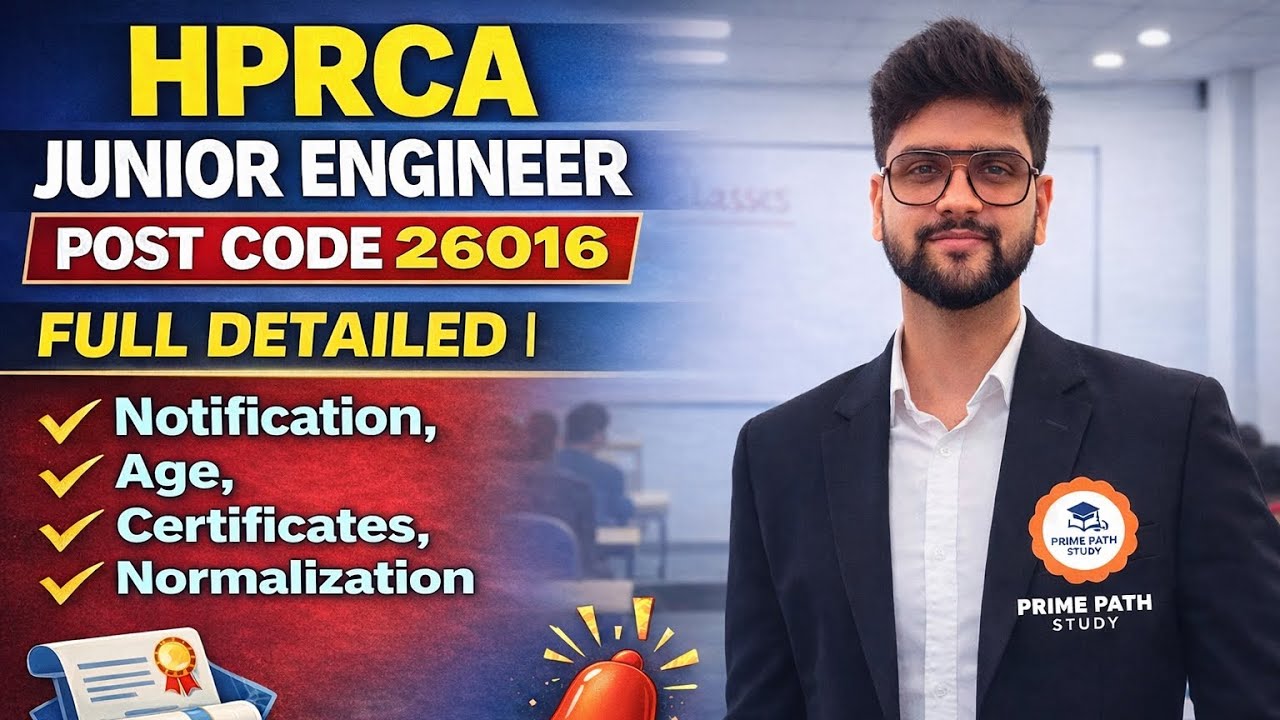 HPRCA JE Civil Full Detailed | Notification, Age, Certificates, Posts & Normalization Explained