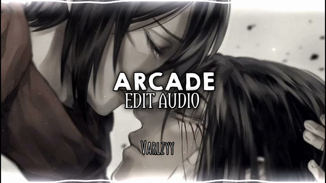 Arcade - Duncan Laurence || Edit Audio