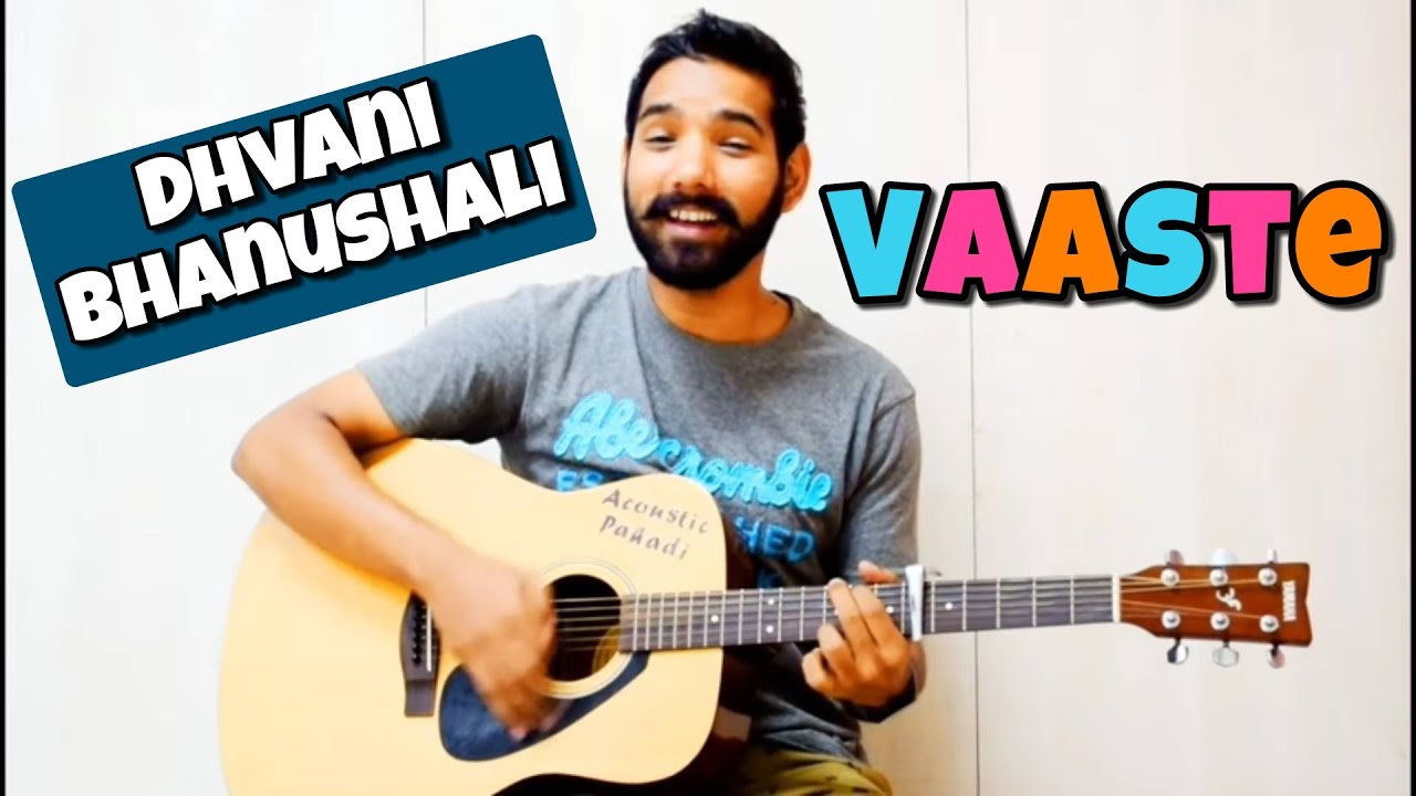 Vaaste Guitar Chords Lesson | Dhvani Bhanushali & Nikhil D'souza |