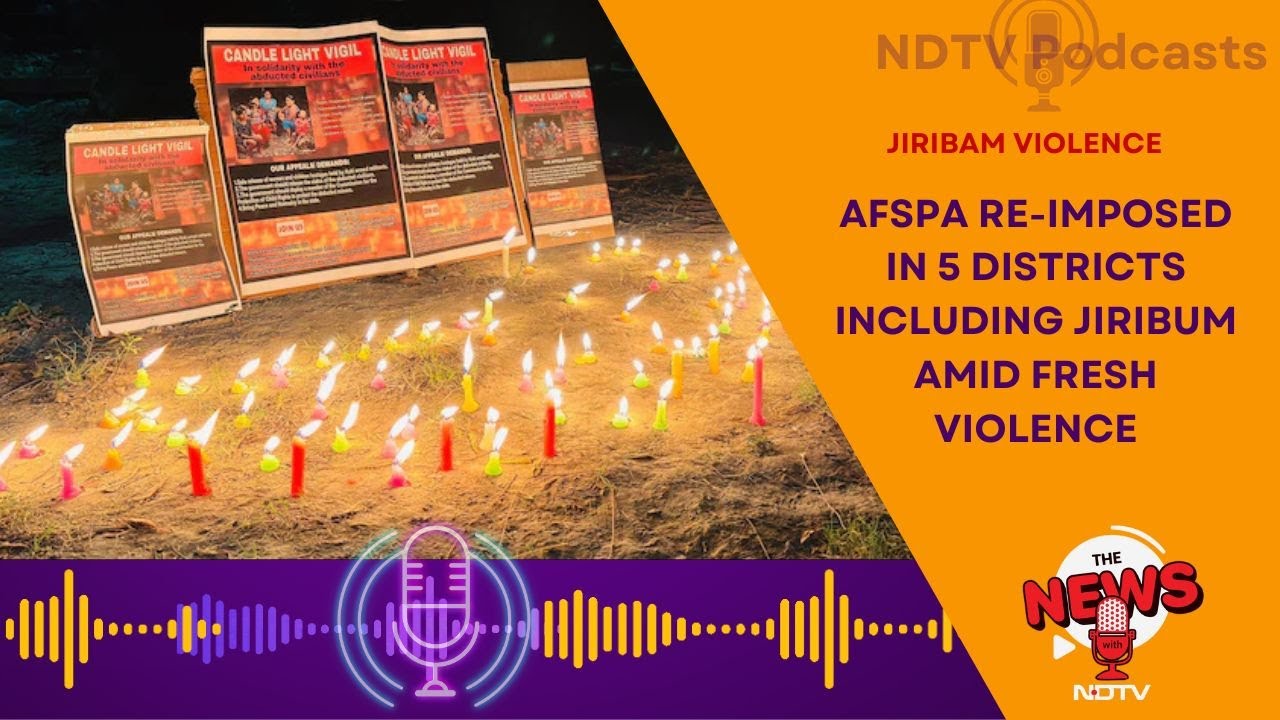 AFSPA In Manipur | AFSPA Reimposed In Five Manipur Districts After Turmoil In Jiribam