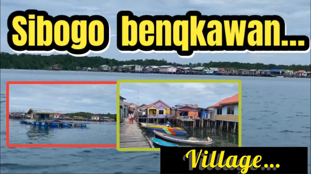 KAMPUNG SIBOGO BENQKAWAN( Dimata dunia )