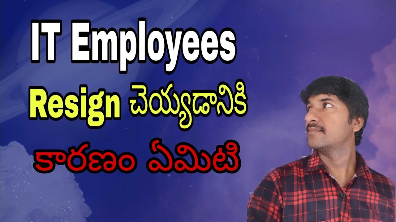 Why Software Employees Resigning From The Companies (Telugu)