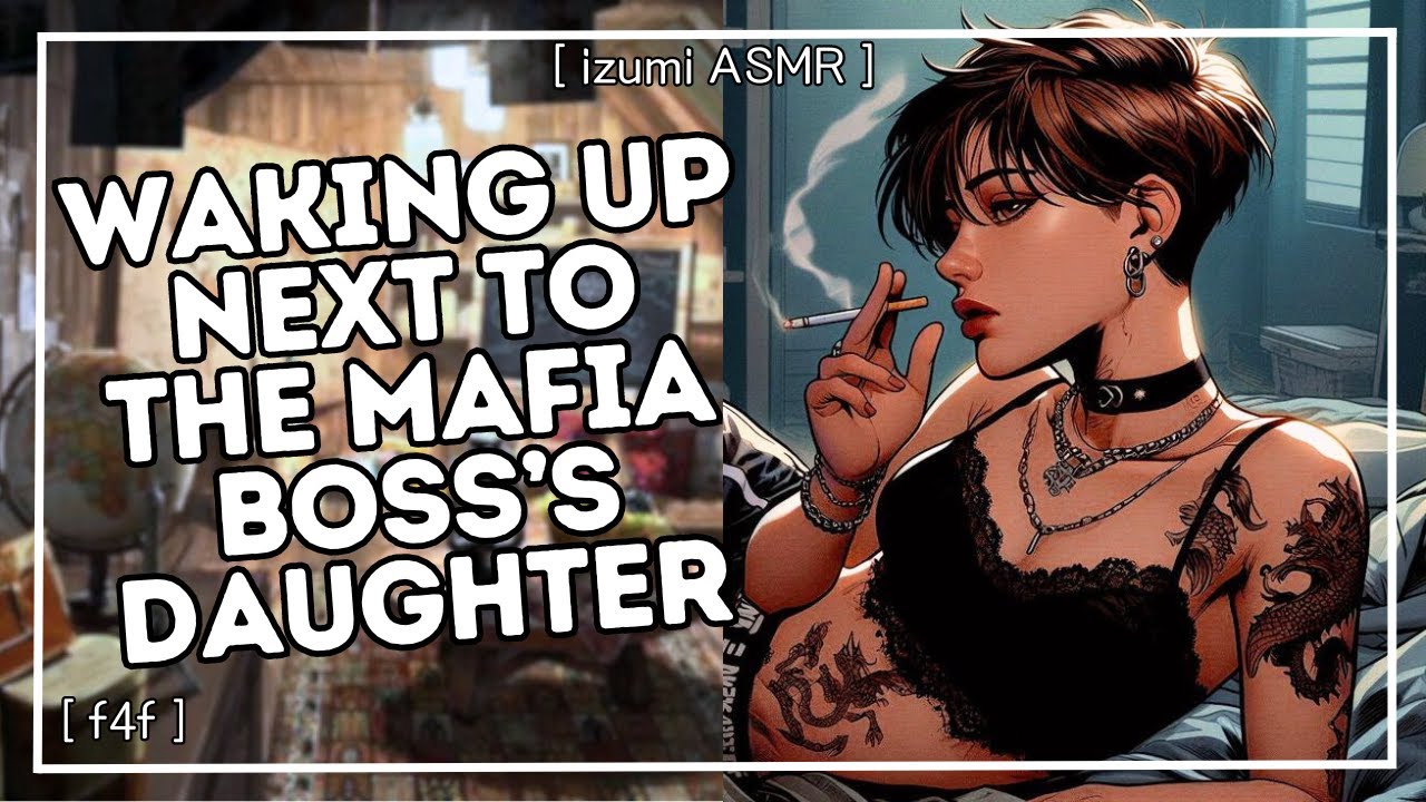 ASMR: waking up in bed next to the mafia boss's daughter [f4f] [saved you] [one bed trope] [romance]