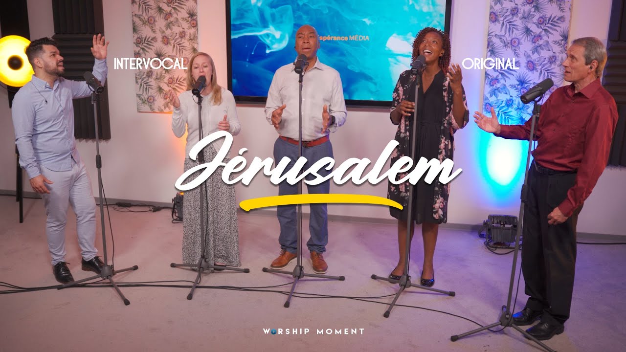 Jérusalem I WORSHIP MOMENT [ INTERVOCAL ]