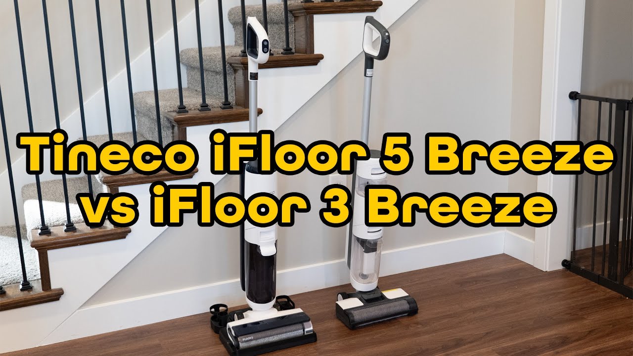 Which to Buy? Tineco Ifloor 3 Breeze vs Ifloor 5 Breeze Compared