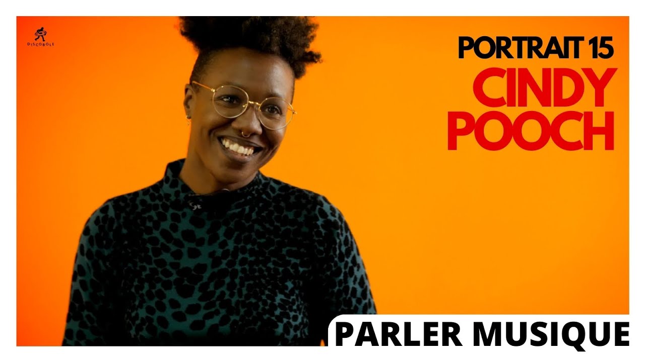 PARLER MUSIQUE I Portrait 15 I CINDY POOCH #CapsulesDiscobole