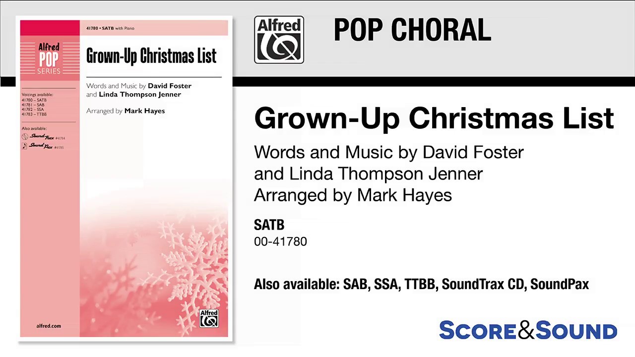 Grown-Up Christmas List, arr. Mark Hayes – Score & Sound