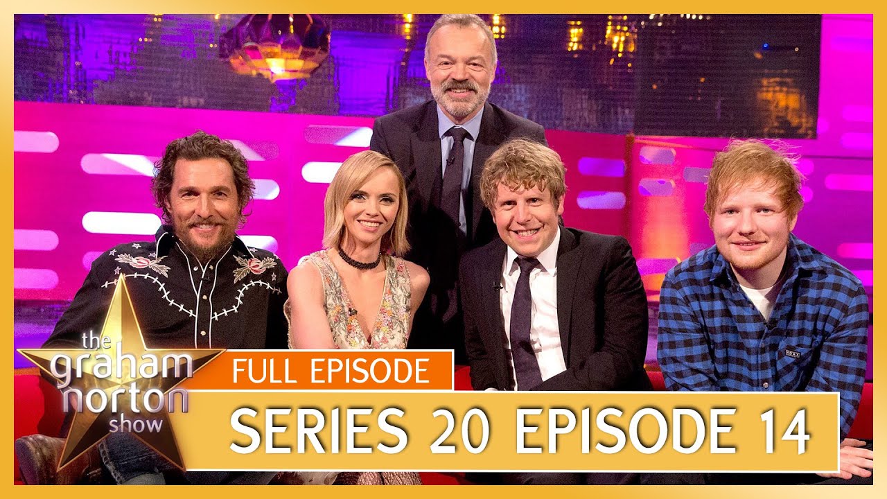 S20 E14 - The Graham Norton Show | Full Episode | Matthew McConaughey, Christina Ricci, Ed Sheeran