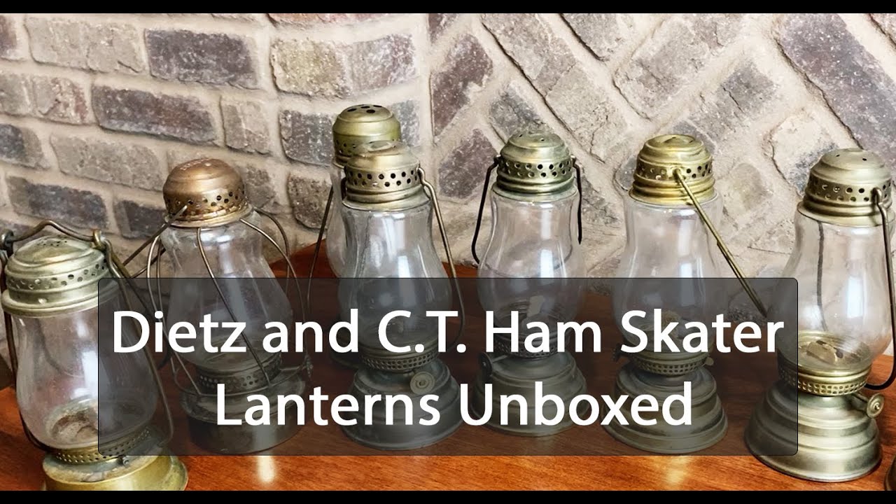 Dietz and CT Ham Skater Lanterns Unboxed (along with others)