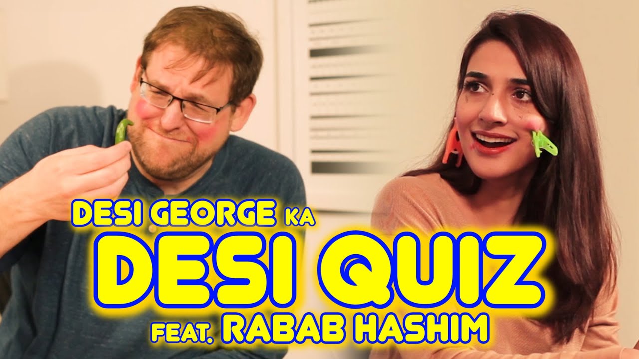 Desi George Ka Desi Quiz with Rabab Hashim