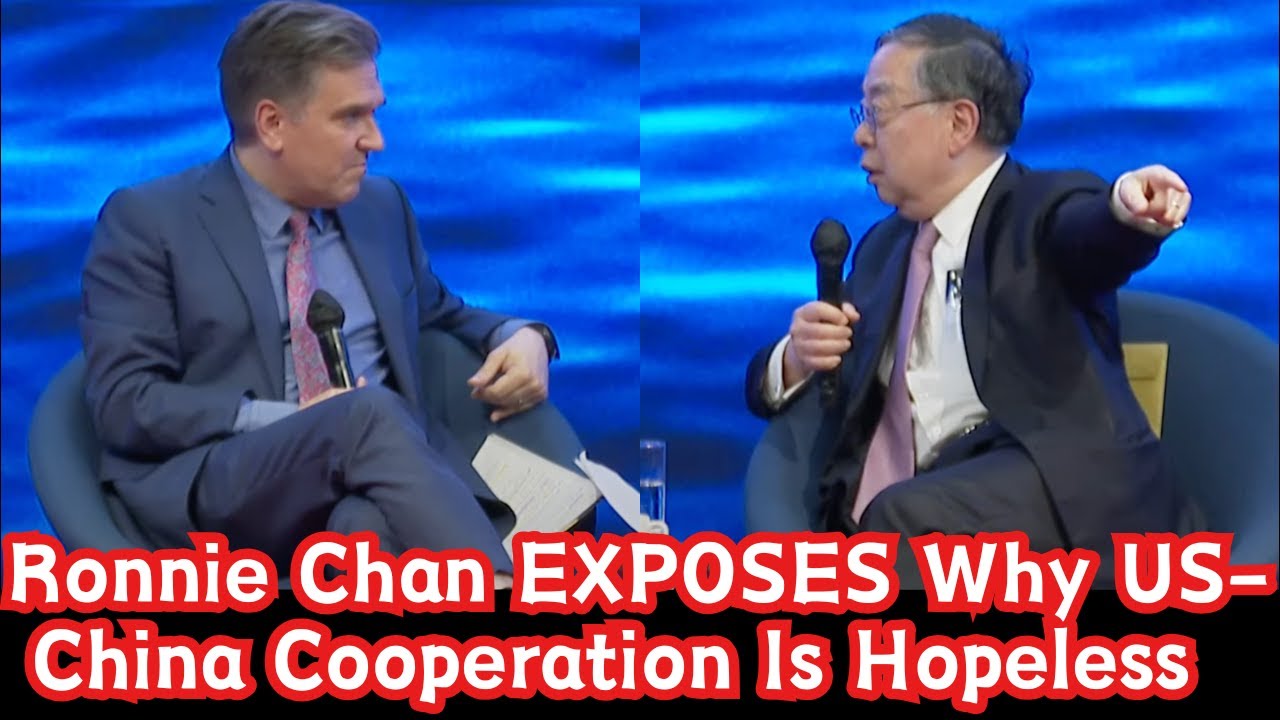 Ronnie Chan EXPOSES Why US&ndash;China Cooperation Is Hopeless