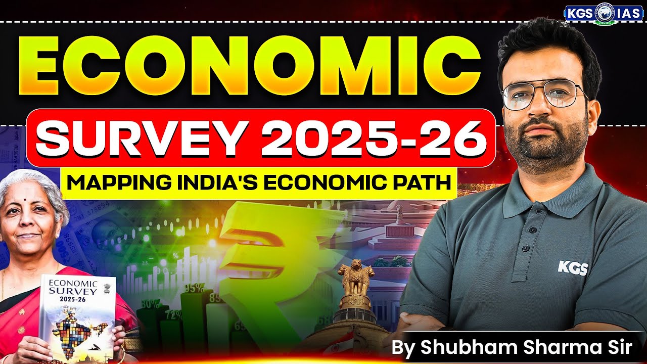 Economic Survey 2025-26 | Economic Survey 2026 UPSC | Complete Analysis By Shubham Sir | KGS IAS