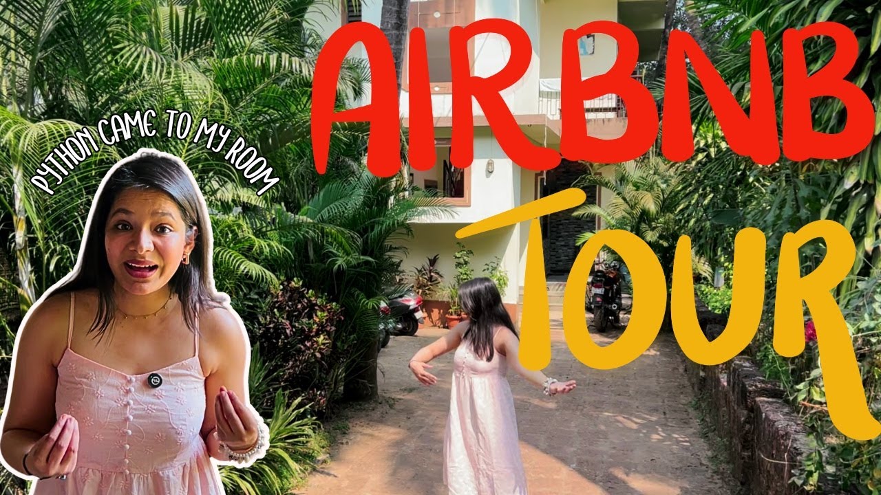 AIRBNB TOUR IN GOA *realistic*  | 1 MONTH WORKATION